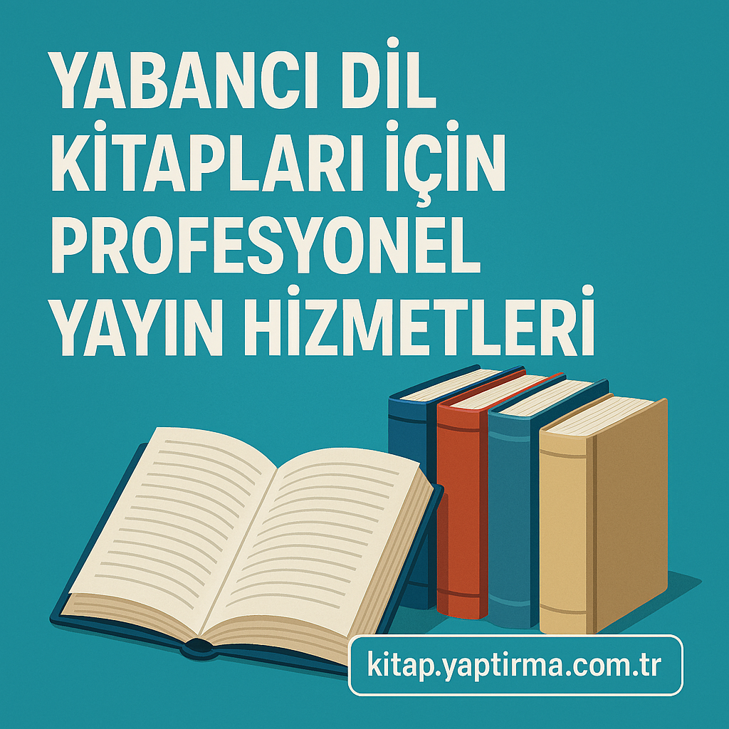 Read more about the article Yabancı Dil Kitapları İçin Profesyonel Yayın Hizmetleri