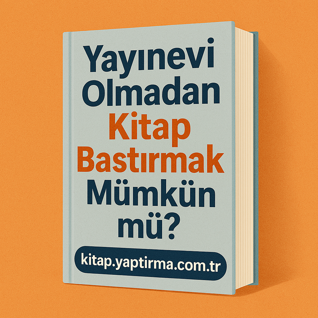 Read more about the article Yayınevi Olmadan Kitap Bastırmak Mümkün mü?